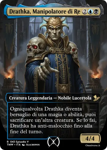 5 - Drathka Manipolatore di Re